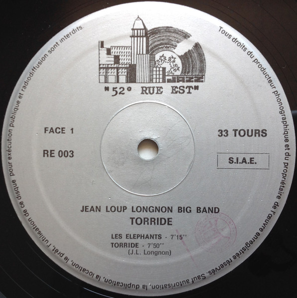 Jean Loup Longnon Big Band - Torride! | 52e Rue Est (RE 003) - 3 Jean Loup Longnon Big Band - Torride! | 52e Rue Est (RE 003) - 3