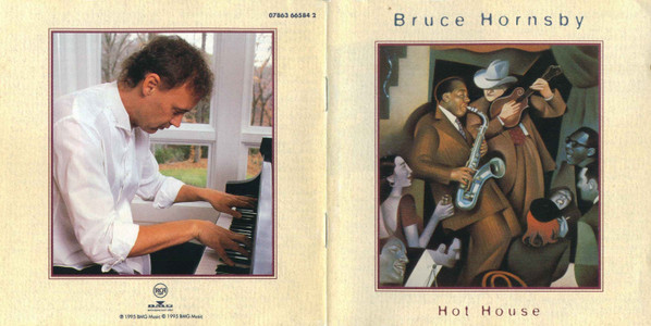 Bruce Hornsby - Hot House | RCA (07863 66584 2) - 3