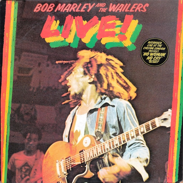 Bob Marley & The Wailers - Live! | Island Records (9123 003) - main Bob Marley & The Wailers - Live! | Island Records (9123 003) - main