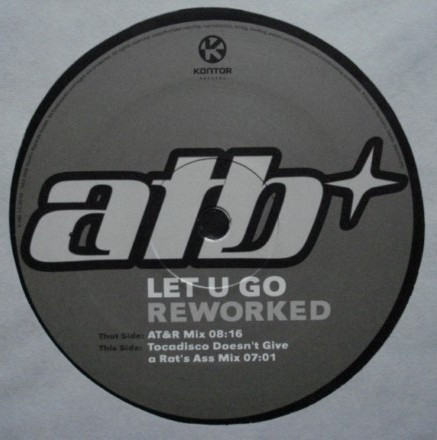 ATB - Let U Go (Reworked) | Kontor Records (Kontor490) - 4