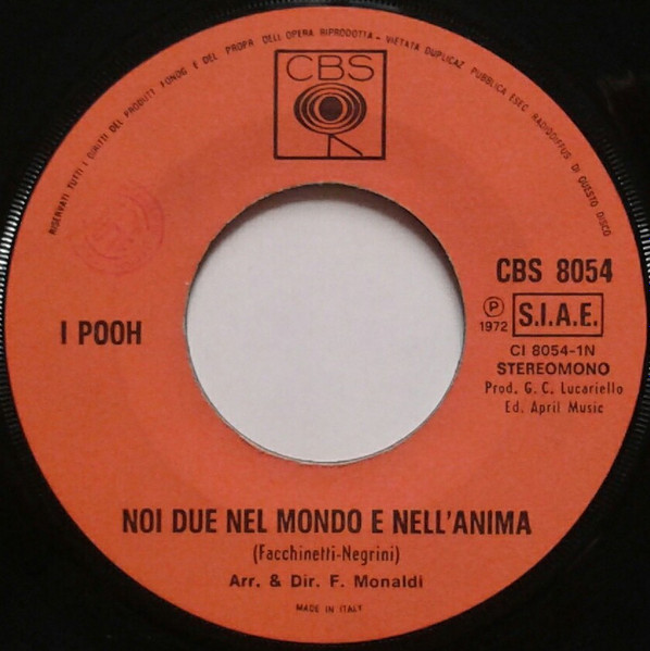 Pooh - Noi Due Nel Mondo E Nell'Anima / Nascerò Con Te | CBS (CBS 8054) - 3