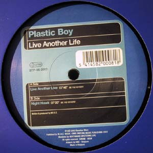 Plastic Boy - Live Another Life | Bonzai Trance Progressive (BTP-96-2003)