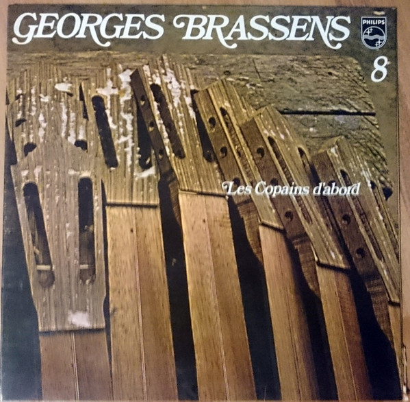 Georges Brassens - 8 - Les Copains D'abord | Philips (6325 016) - main