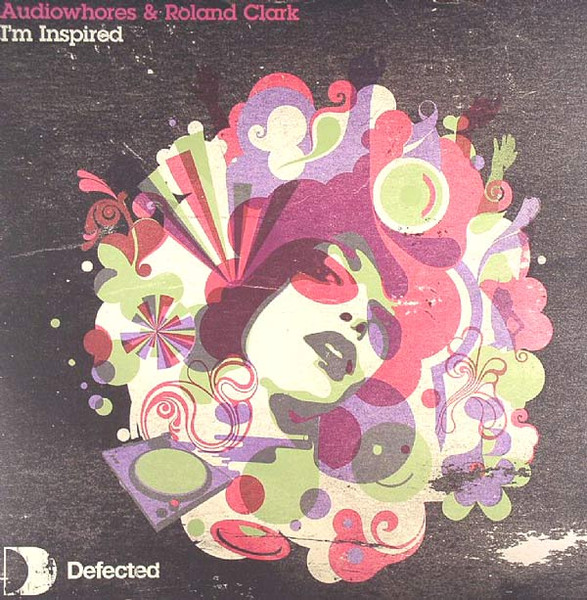 Audiowhores & Roland Clark - I'm Inspired | Defected (DFTD152)