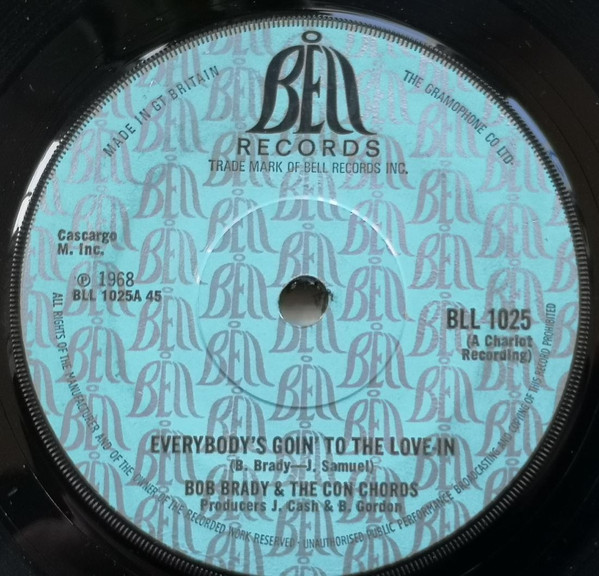Bob Brady & The Con Chords - Everybody's Goin' To The Love-In | Bell Records (BLL 1025) - main