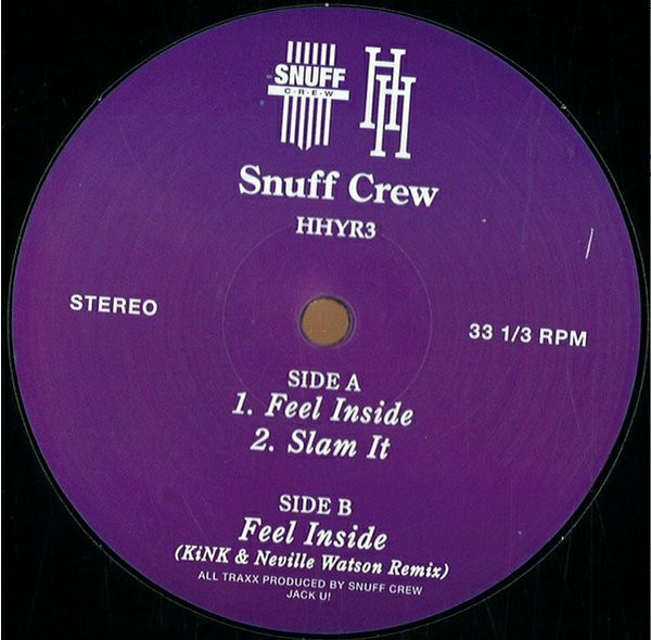 Snuff Crew - Feel Inside | Hour House Is Your Rush Records (HHYR3) - main Snuff Crew - Feel Inside | Hour House Is Your Rush Records (HHYR3) - main