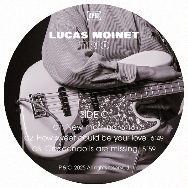 Lucas Moinet Trio - Time Travel | Betino's Records (BR08) - 3 Lucas Moinet Trio - Time Travel | Betino's Records (BR08) - 3