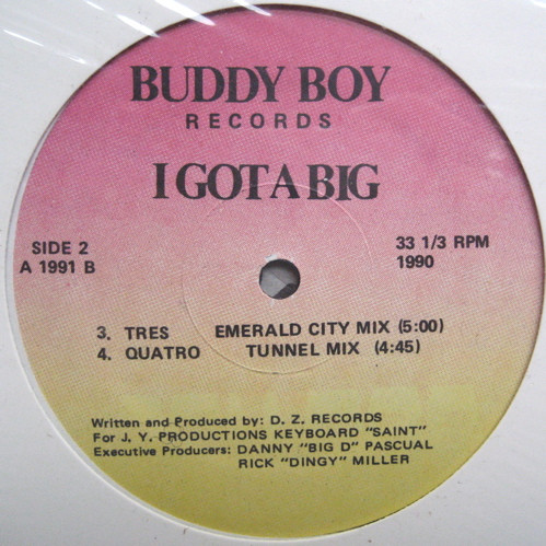 D.Z. Records - I Got A Big | Buddy Boy Records (A1991) - 2 D.Z. Records - I Got A Big | Buddy Boy Records (A1991) - 2