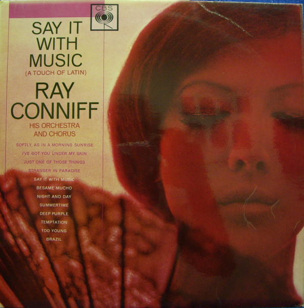 Ray Conniff - Say It With Music (A Touch Of Latin) | CBS (BPG 62046) - main
