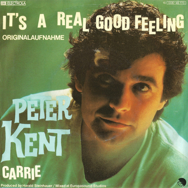 Peter Kent - It's A Real Good Feeling | EMI (1C 006-45 773)