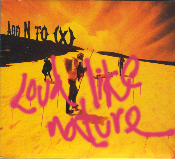 Add N To - Loud Like Nature | Mute (CDSTUMM204) - main Add N To - Loud Like Nature | Mute (CDSTUMM204) - main
