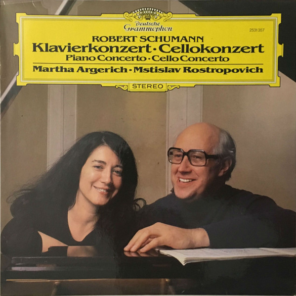 Robert Schumann - Martha Argerich , Mstislav Rostropovich - Klavierkonzert - Cellokonzert | Deutsche Grammophon (2531 357)