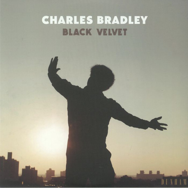 Charles Bradley - Black Velvet | Dunham (DUN1007)