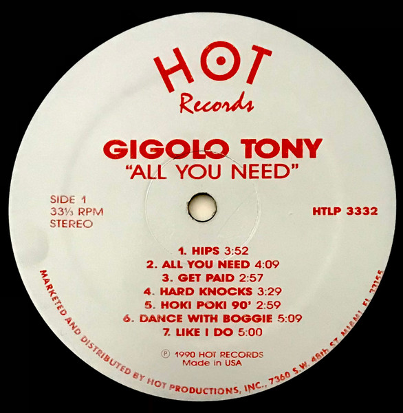 Gigolo Tony - All You Need | Hot Records (HTLP 3332) - 2
