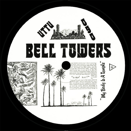 Bell-Towers - My Body Is A Temple | Unknown To The Unknown (UTTU 090)
