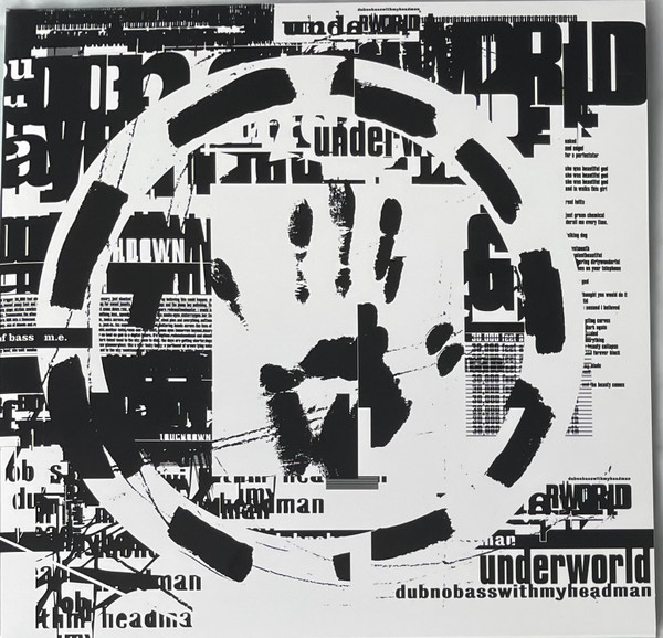 Underworld - Dubnobasswithmyheadman | Smith Hyde Productions (uwr00099)