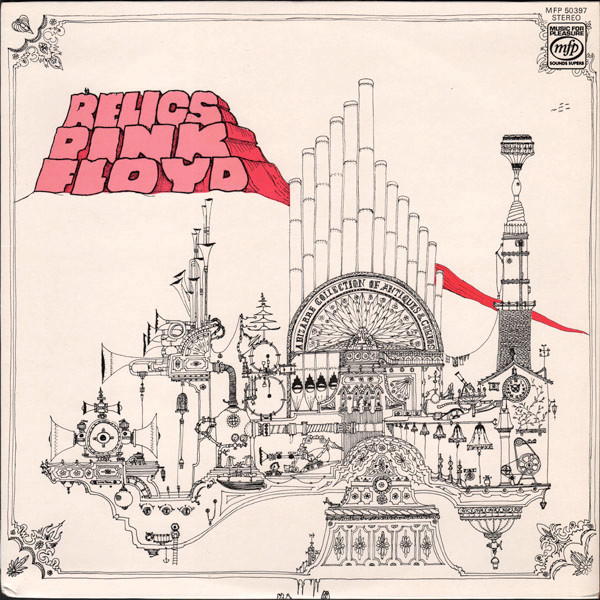 Pink Floyd - Relics | Music For Pleasure (MFP 50397)