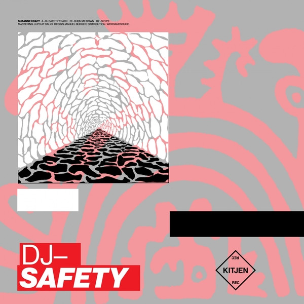 Suzanne Kraft - DJ Safety | Kitjen (Kitjen 004)