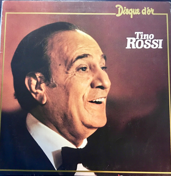 Tino Rossi - Disque D'Or - Tino Rossi | Columbia (1720081)