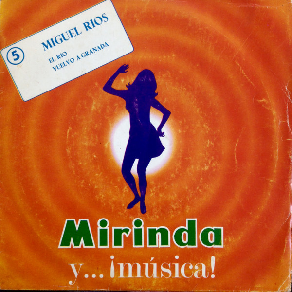 Miguel Ríos - El Rio / Vuelvo A Granada | Mirinda Y...¡Musica! (5)