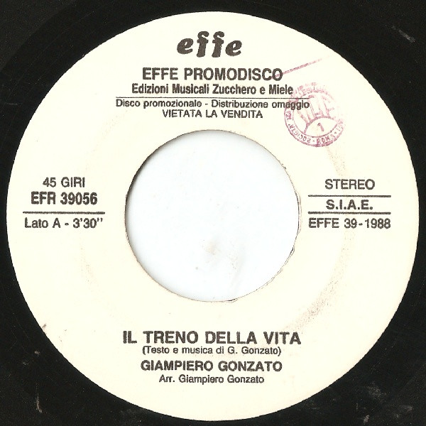 Giampietro Gonzato / Franco D'Elia - Il Treno Della Vita / Con Te Nella Mia Strada | Effe (EFFE 39) - main