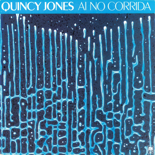Quincy Jones - Ai No Corrida | A&M Records (AMS 9120) - main Quincy Jones - Ai No Corrida | A&M Records (AMS 9120) - main