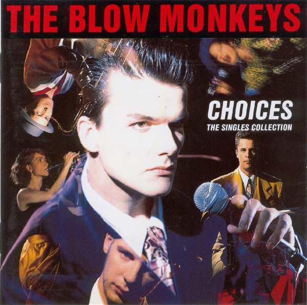 The Blow Monkeys - Choices - The Singles Collection | RCA (PL 74191)