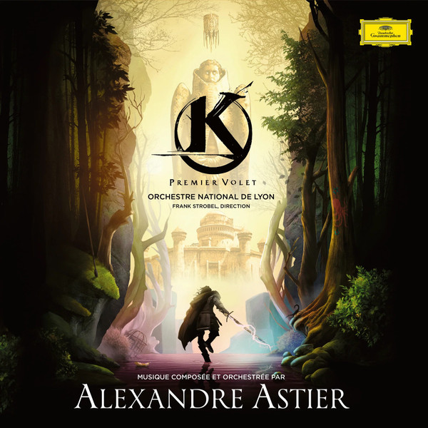 Alexandre Astier , Orchestre National De Lyon - Kaamelott – Premier Volet | Deutsche Grammophon (7883742) - main