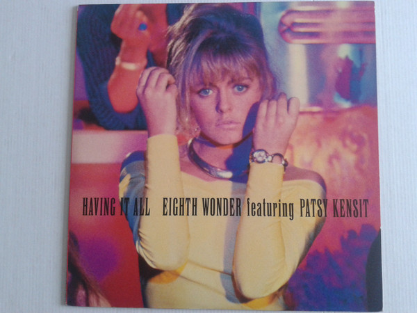 Eighth Wonder Featuring Patsy Kensit - Having It All | Epic (12・3P-745)
