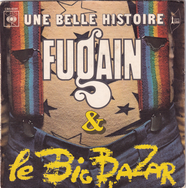 Michel Fugain & Le Big Bazar - Une Belle Histoire | CBS (CBS 8091) - main