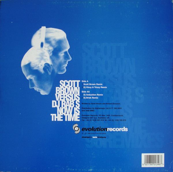 Scott Brown Versus DJ Rab S - Now Is The Time ('96 Remixes) | Evolution Records (EVRMX 15) - 2 Scott Brown Versus DJ Rab S - Now Is The Time ('96 Remixes) | Evolution Records (EVRMX 15) - 2