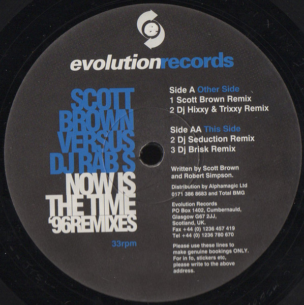 Scott Brown Versus DJ Rab S - Now Is The Time ('96 Remixes) | Evolution Records (EVRMX 15) - 3 Scott Brown Versus DJ Rab S - Now Is The Time ('96 Remixes) | Evolution Records (EVRMX 15) - 3