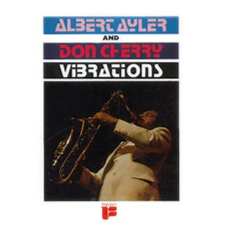 Albert Ayler And Don Cherry - Vibrations | Freedom (FLP 40117)