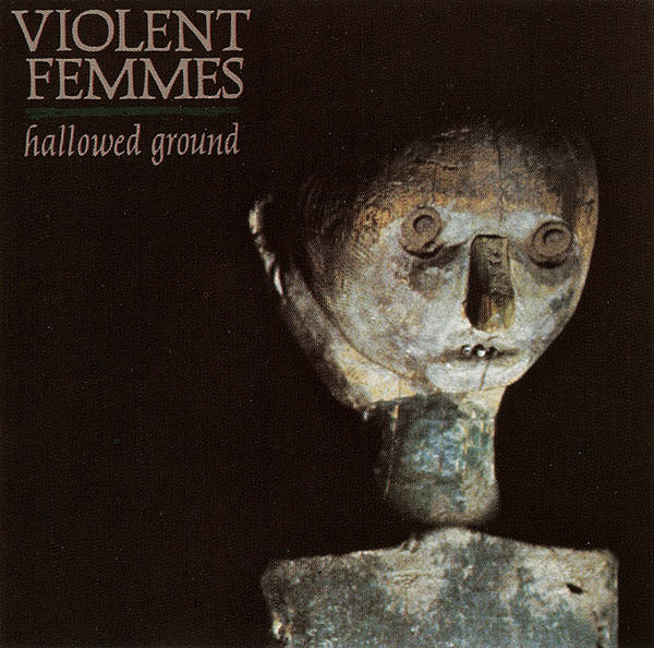 Violent Femmes - Hallowed Ground | Metronome (820 093-2) - main