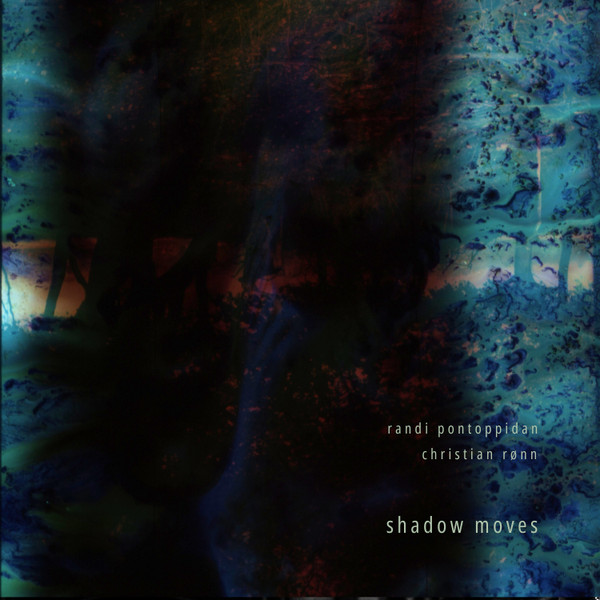 Christian Rønn , Randi Pontoppidan - Shadow Moves | Niche (NIS424) - main Christian Rønn , Randi Pontoppidan - Shadow Moves | Niche (NIS424) - main
