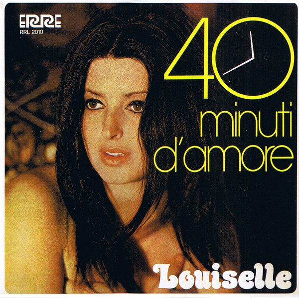 Louiselle - 40 Minuti D'Amore | Erre Records (RRL 2010) - main