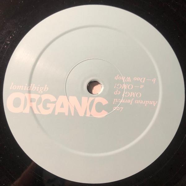 Andreas Jørnvil - OMG! EP | Lomidhigh Organic (LMHO007) - 3 Andreas Jørnvil - OMG! EP | Lomidhigh Organic (LMHO007) - 3