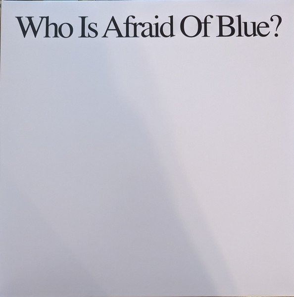 Purr - Who is Afraid of Blue? | Anti- (7949-1) - 2