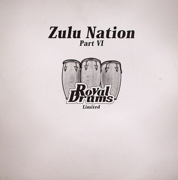 Alan Barratt - Zulu Nation Part VI | Royal Drums (DRUM LTD 006)