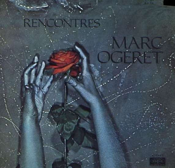 Marc Ogeret - Rencontres | Disques Vogue (SLD. 839) - main
