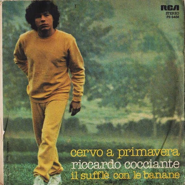 Riccardo Cocciante - Cervo A Primavera / Il Sufflè Con Le Banane | RCA (PB 6488) - 2