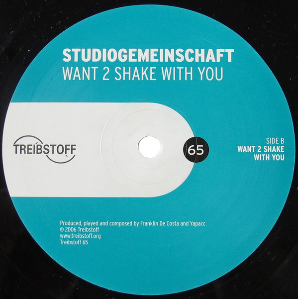 Studiogemeinschaft - Want 2 Shake With You | Treibstoff (Treibstoff 65) - main