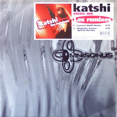 Katshi - Viens Me / Les Remixes | Omnisonus (74321 507571) - main Katshi - Viens Me / Les Remixes | Omnisonus (74321 507571) - main