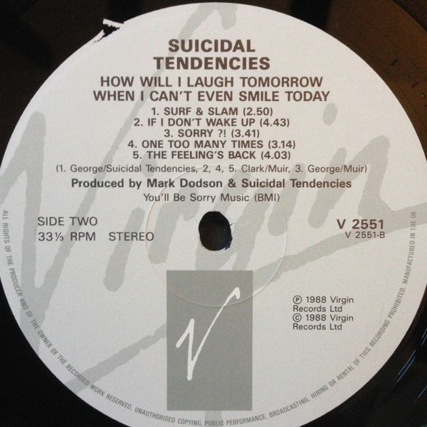 Suicidal Tendencies - How Will I Laugh Tomorrow... When I Can't Even Smile Today | Virgin (V2551) - 4