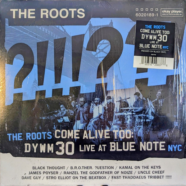 The Roots - The Roots Come Alive Too: DYWM30 Live At Blue Note NYC | Empire (True Notes 215) - main The Roots - The Roots Come Alive Too: DYWM30 Live At Blue Note NYC | Empire (True Notes 215) - main