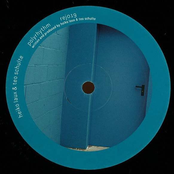 Heiko Laux & Teo Schulte - Polyrhythm | Rejected (rej019) - main