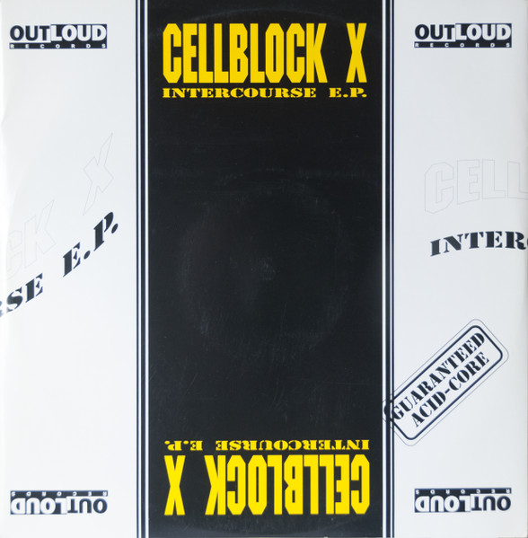 Cellblock X - Intercourse E.P. | Outloud Records (LOUD 006) - main