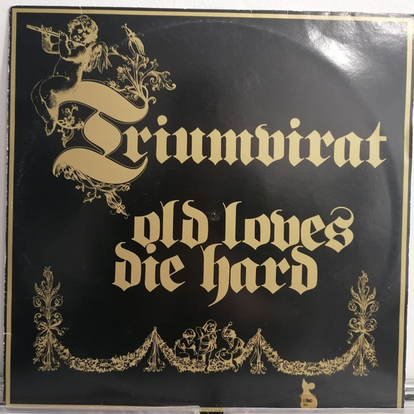 Triumvirat - Old Loves Die Hard | Orlador (71579)