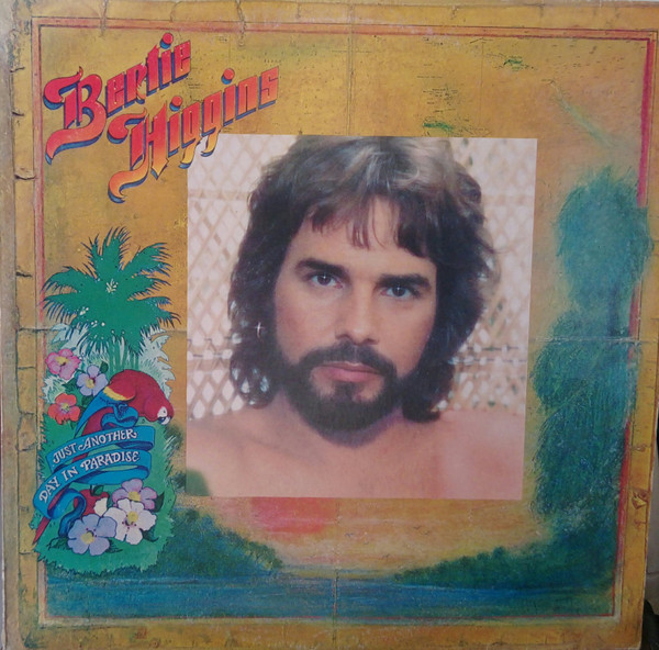 Bertie Higgins - Just Another Day In Paradise | Epic (EPC 85595)