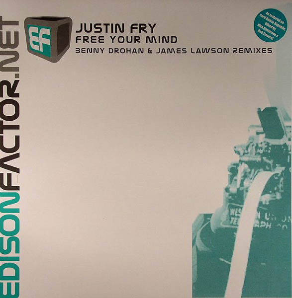 Justin Fry - Free Your Mind | Edison Factor.net Records (EFR003)